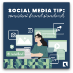 Social Media Tip: consistent brand standards